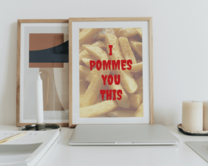 Print I POMMES YOU THIS