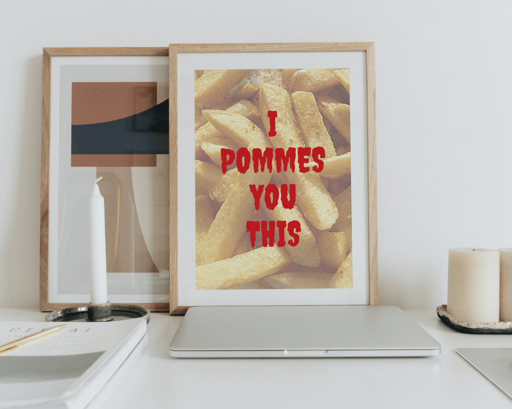 Print I POMMES YOU THIS