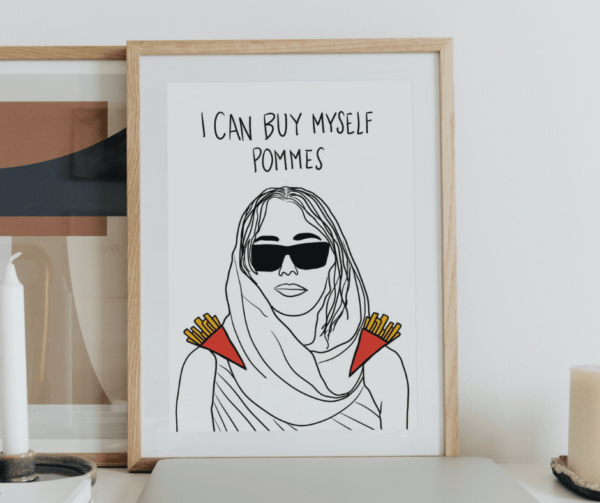 I can buy myself Pommes